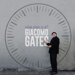 What Time Is It , Giacomo Gates