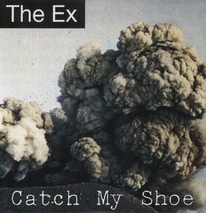 Catch My Shoe , EX