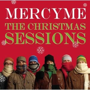 The Christmas Sessions , MercyMe