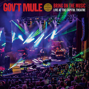 Bring On The Music - Live At The Capitol Theatre , Gov't Mule