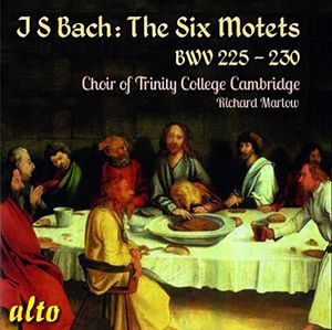 Six Motets BWV 225-230 , Choir of Trinity College Cambridge