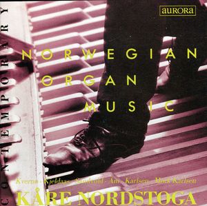 Norwegian Organ Music , Kåre Nordstoga