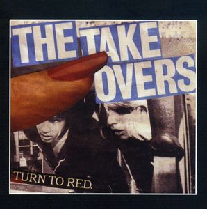 Turn to Red , Takeovers