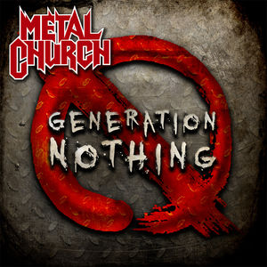 Generation Nothing , Metal Church