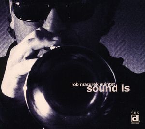 Sound Is , Rob Mazurek