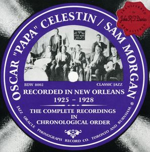 Recorded in New Orleans 1925-1928 , Oscar "Papa" Celestin