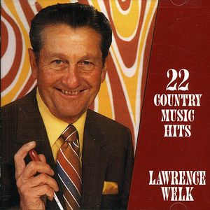 22 Great Country Music Hits , Lawrence Welk