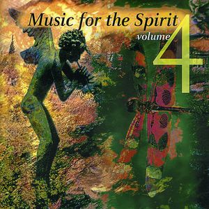 Music For The Spirit, Vol. 4 , Various Artists