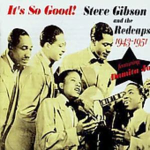 It's So Good: 1943-1951 , Steve Gibson