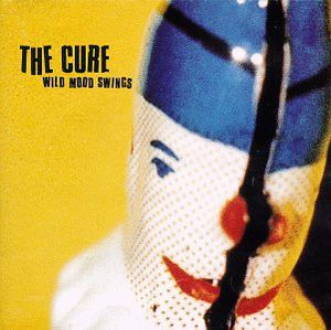 Wild Mood Swings , The Cure