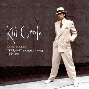 Going Places: The August Darnell Years , Kid Creole