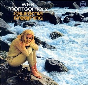 California Dreaming , Wes Montgomery