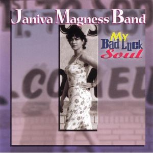 My Bad Luck Soul , Janiva Magness