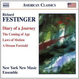 Diary of Journey / Coming of Age / Laws of Motion , New York New Music Ensemble