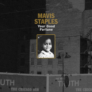 Your Good Fortune , Mavis Staples