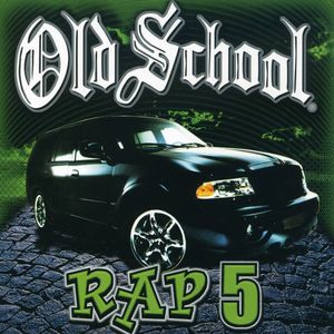 Old School Rap, Vol. 5 , Various Artists