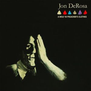 A Wolf In Preacher's Clothes , Jon DeRosa