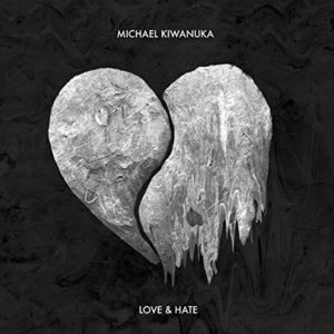 Love And Hate , Michael Kiwanuka