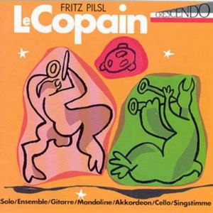 Le Copain , Fritz Pilsl