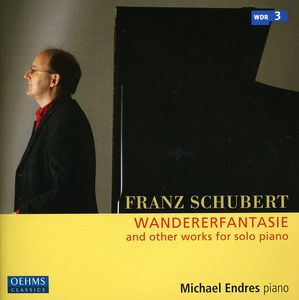 Wandererfantasie & Other Works for Solo Piano , Michael Endres