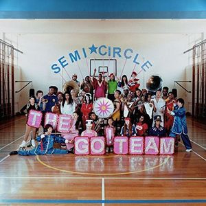 Semicircle , The Go! Team