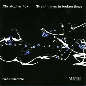 Straight Lines in Broken Times , Ives Ensemble