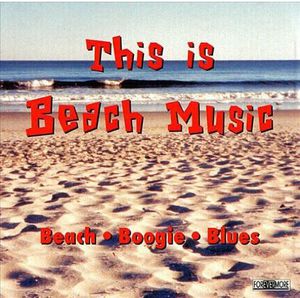 This Is Beach Music, Vol. 1 , Various Artists
