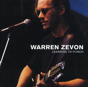Learning to Flinch , Warren Zevon