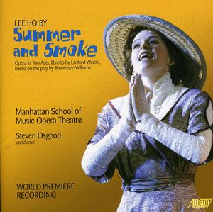 Summer & Smoke , Lee Hoiby