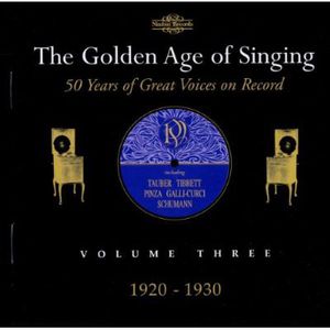 Golden Age of Singing 3: 1920-1930 / Various , Various Artists