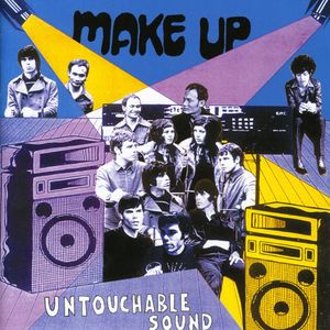 Untouchable Sound , The Make-Up