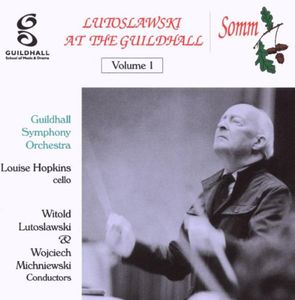 Lutoslawski, Witold : Lutoslawski at the Guildhall Vol. 1 , Witold Lutoslawski