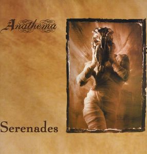 Serenades , Anathema