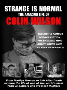 Strange Is Normal: The Amazing Life of Colin Wilson , Colin Wilson