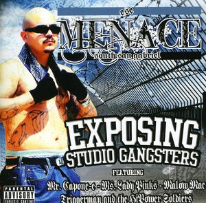Exposing Studio Gangsters [Explicit Content] , The Menace