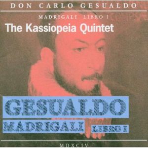Madrigali Libri I , Kassiopeia Quintet