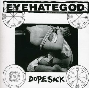 Dopesick [Import] , Eyehategod