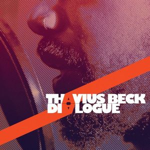 Dialogue , Thavius Beck
