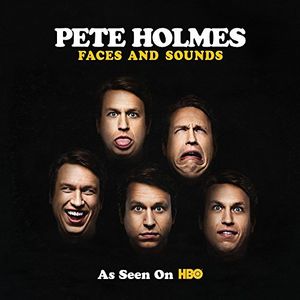 Faces & Sounds , Pete Holmes