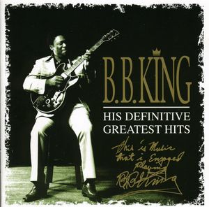 His Definitive Greatest Hits [Import] , B.B. King