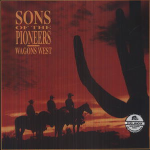 Wagon West , The Sons of the Pioneers