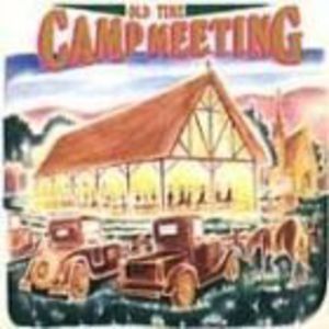 Old Time Camp Meeting / Various , Various Artists