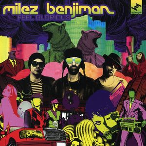 Feel Glorious , Milez Benjiman
