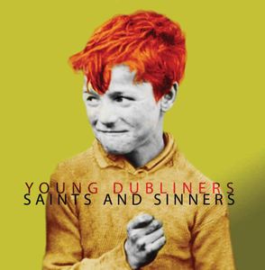 Saints and Sinners , The Young Dubliners