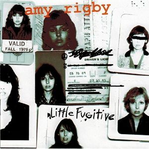 Little Fugitive , Amy Rigby