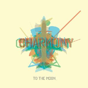 Charmony , To the Moon