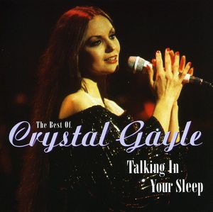 Best of Talking in Your Sleep [Import] , Crystal Gayle