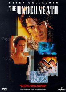 The Underneath , Peter Gallagher