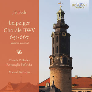 Leipziger Chorale BWV651-667 (Weimar Version) , J.S. Bach