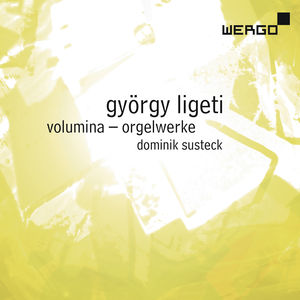Organ Works: Volumina Harmonies Coulee Musica , Dominik Susteck